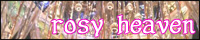 rosy heaven / ���������� ����